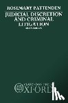 Pattenden, Rosemary (Reader in Law - Judicial Discretion and Criminal Litigation