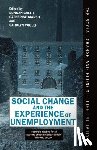  - Social Change and the Experience of Unemployment