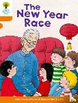 Hunt, Roderick, Shipton, Paul - Oxford Reading Tree Biff, Chip and Kipper Stories Decode and Develop: Level 6: The New Year Race