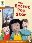 Hunt, Roderick, Shipton, Paul - Oxford Reading Tree Biff, Chip and Kipper Stories Decode and Develop: Level 8: The Secret Pop Star