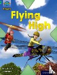 Nuttall, Gina - Project X Origins: Green Book Band, Oxford Level 5: Flight: Flying High
