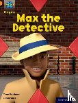 Bradman, Tony - Project X Origins: Orange Book Band, Oxford Level 6: What a Waste: Max the Detective