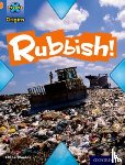 Rhodes, Chloe - Project X Origins: Orange Book Band, Oxford Level 6: What a Waste: Rubbish!