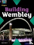 Parker, Steve - Project X Origins: Purple Book Band, Oxford Level 8: Buildings: Building Wembley