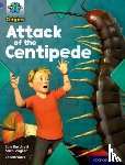 Burchett, Jan, Vogler, Sara - Project X Origins: Purple Book Band, Oxford Level 8: Habitat: Attack of the Centipede