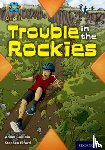 Guillain, Adam - Project X Origins: White Book Band, Oxford Level 10: Journeys: Trouble in the Rockies