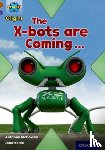 McGowan, Anthony - Project X Origins: Brown Book Band, Oxford Level 11: Strong Defences: The X-bots are Coming