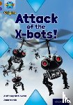 McGowan, Anthony - Project X Origins: Brown Book Band, Oxford Level 11: Strong Defences: Attack of the X-bots