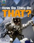 Coleman-Smith, Charlotte - Project X Origins: Grey Book Band, Oxford Level 14: Behind the Scenes: How Do They Do That?