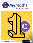 Capewell, Dave, Appleton, Marguerite, Mullarkey, Peter, Nicholson, James - MyMaths for Key Stage 3: Student Book 1C