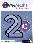 Capewell, Dave, Mullarkey, Peter, Nicholson, James, Plass, Clare - MyMaths for Key Stage 3: Student Book 2C
