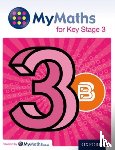 Capewell, Dave, Huby, Derek, Heylings, Mike, Mullarkey, Peter - MyMaths for Key Stage 3: Student Book 3B