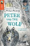 Morpurgo, Michael, Prokofiev, Sergei - Oxford Reading Tree TreeTops Greatest Stories: Oxford Level 13: Peter and the Wolf