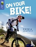 Bradbury, Adrian - Oxford Reading Tree TreeTops inFact: Level 17: On Your Bike!