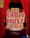 Harvey, Paul - Oxford Reading Tree TreeTops inFact: Level 18: The Show Must Go On!