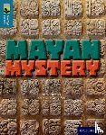 Hunter, Nick - Oxford Reading Tree TreeTops inFact: Level 19: Mayan Mystery