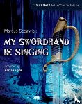 Flynn, Adrian - Oxford Playscripts: My Swordhand is Singing