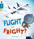 Scott, Janine - Oxford Reading Tree inFact: Level 9: Flight or Fright?