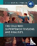 Mamaux, Alexis - Oxford IB Diploma Programme: The Cold War: Superpower Tensions and Rivalries Course Companion