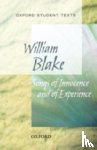 Blake, William - Oxford Student Texts: Songs of Innocence and Experience