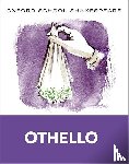 Shakespeare, William - Oxford School Shakespeare: Oxford School Shakespeare: Othello