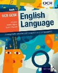 Carter, Jill, Charles, Annabel, O'Doherty, Garrett - OCR GCSE English Language: Book 1