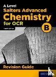 Gale, Mark, Goodfellow, David - OCR A Level Salters' Advanced Chemistry Revision Guide