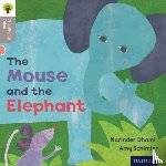 Dhami, Narinda, Gamble, Nikki, Heapy, Teresa - Oxford Reading Tree Traditional Tales: Level 1: The Mouse and the Elephant