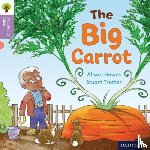 Hawes, Alison, Gamble, Nikki, Heapy, Teresa - Oxford Reading Tree Traditional Tales: Level 1+: The Big Carrot