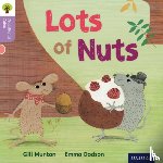 Munton, Gill, Gamble, Nikki, Heapy, Teresa - Oxford Reading Tree Traditional Tales: Level 1+: Lots of Nuts