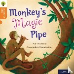 Thomson, Pat, Gamble, Nikki, Dowson, Pam, Raby, Charlotte - Oxford Reading Tree Traditional Tales: Level 6: Monkey's Magic Pipe