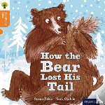 Price, Susan, Gamble, Nikki, Dowson, Pam - Oxford Reading Tree Traditional Tales: Level 6: The Bear Lost Its Tail