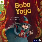 Bradman, Tony, Gamble, Nikki, Dowson, Pam - Oxford Reading Tree Traditional Tales: Level 7: Baba Yaga