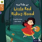 Bradman, Tony, Gamble, Nikki, Dowson, Pam - Oxford Reading Tree Traditional Tales: Level 8: Little Red Riding Hood