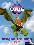 Bradman, Tony, Burchett, Jan, Vogler, Sara, Joyce, Marilyn - Project X Code: Dragon Dragon Training