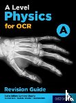 Chadha, Gurinder - A Level Physics for OCR A Revision Guide