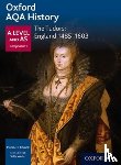 Tillbrook, Michael - Oxford AQA History for A Level: The Tudors: England 1485-1603