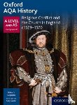 Carpenter, Rebecca - Oxford AQA History for A Level: Religious Conflict and the Church in England c1529-c1570