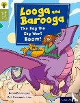 Etherington, Robin - Oxford Reading Tree Story Sparks: Oxford Level 7: Looga and Barooga: The Day the Sky Went Boom!