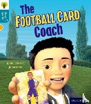 Zucker, Jonny - Oxford Reading Tree Story Sparks: Oxford Level 9: The Football Card Coach
