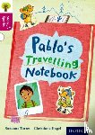 Palin, Cheryl - Oxford Reading Tree Story Sparks: Oxford Level 10: Pablo's Travelling Notebook