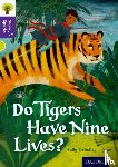Grindley, Sally - Oxford Reading Tree Story Sparks: Oxford Level 11: Do Tigers Have Nine Lives?