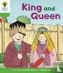 Hunt, Roderick, Shipton, Paul - Oxford Reading Tree Biff, Chip and Kipper Stories Decode and Develop: Level 2: King and Queen