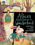 Carroll, Lewis, Heddle, Becca - Project X Origins Graphic Texts: Dark Red Book Band, Oxford Level 18: Alices Adventures in Wonderland