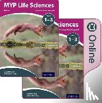 Allott, Andrew - MYP Life Sciences: A Concept Based Approach: Print and Online Pack [With eBook]