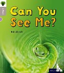 Alcraft, Rob - Oxford Reading Tree inFact: Oxford Level 1: Can You See Me?