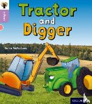 McFarlane, Karra - Oxford Reading Tree inFact: Oxford Level 1+: Tractor and Digger