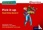 Munton, Gill - Read Write Inc. Phonics: Pick It Up (Red Ditty Book 5)