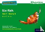 Munton, Gill - Read Write Inc. Phonics: Six Fish (Green Set 1 Storybook 3)