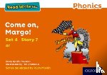 Munton, Gill - Read Write Inc. Phonics: Come On, Margo! (Orange Set 4 Storybook 7)